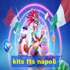 kits fts napoli